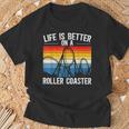 Life Is Better On A Roller Coaster S T-Shirt Geschenke für alte Männer