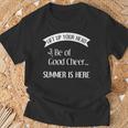 Lift Up Your Head And Be Of Good Cheer Summer Is Here T-Shirt Gifts for Old Men
