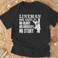Lineman No Cuts No Clory No Bruises No Story T-Shirt Gifts for Old Men