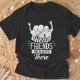 Los Amigos Reales Siempre Están Allí Amigo Amigo Amistad Camiseta unisex Regalos para ancianos