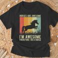 Los Caballos Son Increíbles Yo Soy Impresionante Por Lo Tanto Soy Un Caballo Camiseta unisex Regalos para ancianos