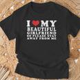 I Love My Beautiful Girlfriend So Please Stay Away From Me T-Shirt Gifts for Old Men