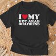 I Love My Hot Arab Girlfriend I Heat My Hot Arab Girlfriend T-Shirt Gifts for Old Men
