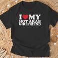 I Love My Hot Arab Girlfriend I Love My Arab Girlfriend T-Shirt Gifts for Old Men