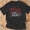 Love Like Jesus Valentines Day Hearts T-Shirt Gifts for Old Men