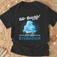 Mir Reicht Ich Geh Eisbaden Mir Reicht Ger Black S T-Shirt Geschenke für alte Männer