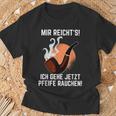 Mir Reichts Ich Gehe Jetzt Pfeife Rauchen T-Shirt Geschenke für alte Männer