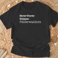 Mundart Palzisch Pälzerwaldhitt Palfzer Forest Hut Palfz T-Shirt Geschenke für alte Männer