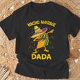 Nacho Average Dada Tacos Cinco De Mayo T-Shirt Gifts for Old Men