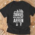 Nicht Mein Zirkus Nicht Meine Monffen T-Shirt Geschenke für alte Männer