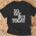 Theatre Gifts, No Day But Today Shirts