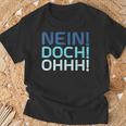 No Doch Ohhh T-Shirt Geschenke für alte Männer