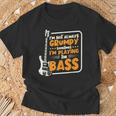 No Siempre Estoy De Mal Humor Tocando El Contrabajista Camiseta unisex Regalos para ancianos