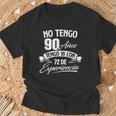 No Tengo 90 Años Tengo 18 Con 72 De Experiencia Cumpleaños Camiseta unisex Regalos para ancianos