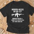 Nobody Needs An Ar-15 Pro Gun Red Dot Ar T-Shirt Gifts for Old Men