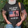 He Is Not Just A Veteran He Is My Dad Veterans Day T-Shirt Gifts for Old Men