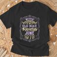An Old Man Who Was Born In June 1973 T-Shirt Gifts for Old Men