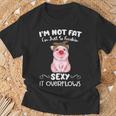 Pig I'm Not Fat I'm Just So Freakin Sexy It Overflows Piggy Lover T-Shirt Gifts for Old Men