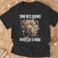 Pitbull Some Best Friends Never Say A Word On Back T-Shirt Gifts for Old Men