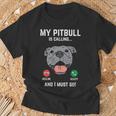 Pitbull Calling I Must Go Pitties Dog Lover Owner T-Shirt Gifts for Old Men