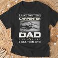 Proud Carpenter Dad T-Shirt Gifts for Old Men