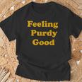 Purdy Feeling Purdy Good Meme T-Shirt Gifts for Old Men