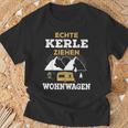 Real Kerle Ziehen Caravan Camping Motorhome Tent S T-Shirt Geschenke für alte Männer