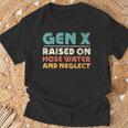 Retro Gen X Raised On Hose Water And Neglect Vintage T-Shirt Gifts for Old Men