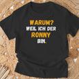 Ronny Lustig Weil Ich Der Ronny Bin T-Shirt Geschenke für alte Männer