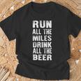 Run All The Miles Drink All The Beer Running T-Shirt Gifts for Old Men