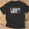 Shake And Bake 24 If You're Not 1St You're Last T-Shirt Gifts for Old Men