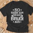 So Sieht Ein Echter Brudi Aus Bro Bruder Brudi S T-Shirt Geschenke für alte Männer