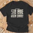 Su Bie Iech Ehm Vogtländisch Original Vogtland T-Shirt Geschenke für alte Männer