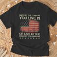 Support The Country You Live In The Country You Support T-Shirt Gifts for Old Men