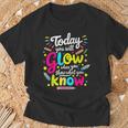 Today You Will Glow When You Show What You Know Test Teacher T-Shirt Gifts for Old Men