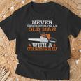 Never Underestimate An Old Man With Chainsaw Lumberjack Wood T-Shirt Gifts for Old Men