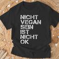 Vegan Saying Nicht Vegan Sein Ist Nicht Ok Vegan Black T-Shirt Geschenke für alte Männer