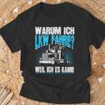 Warum Ich Lkw Fahre Slogan Motor Driver Truck Driver T-Shirt Geschenke für alte Männer