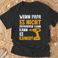 Wenn Papa Es Nicht Reparieren Kann Es Keinenater S T-Shirt Geschenke für alte Männer