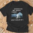 Why Ich Mit Akku Fahre Weil Geiler Ist E-Bike Cyclist T-Shirt Geschenke für alte Männer