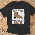 Ice Skating Gifts, Why Walk When You Shirts