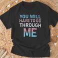 You Will Have To Go Through Me Lgbtq Trans Pride Flag T-Shirt Gifts for Old Men
