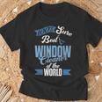 Window Cleaner For Washer Dad Men Husband T-Shirt Gifts for Old Men