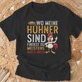 Wo Meine Hühner Sind Bin Auch Ich Iges Hennen T-Shirt Geschenke für alte Männer