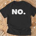 The Word No A That Says No T-Shirt Gifts for Old Men