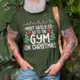 Most Likely Go To The Gym On Christmas Family Matching Xmas T-Shirt Gifts for Old Men