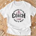 Cheerleader-Coach Anfeuern Weil Ich Der Coach Bin Deshalb T-Shirt Geschenke für alte Männer