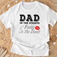 Dad In The Streets Daddy In The Sheets Geschenke Für Papa T-Shirt Geschenke für alte Männer