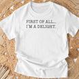 First Of All I'm A Delight T-Shirt Gifts for Old Men