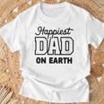 Happiest Dad On Earth Papa Daddy Happy Father's Day T-Shirt Gifts for Old Men